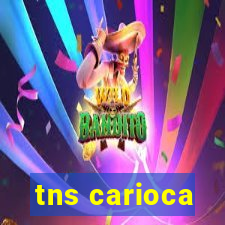 tns carioca